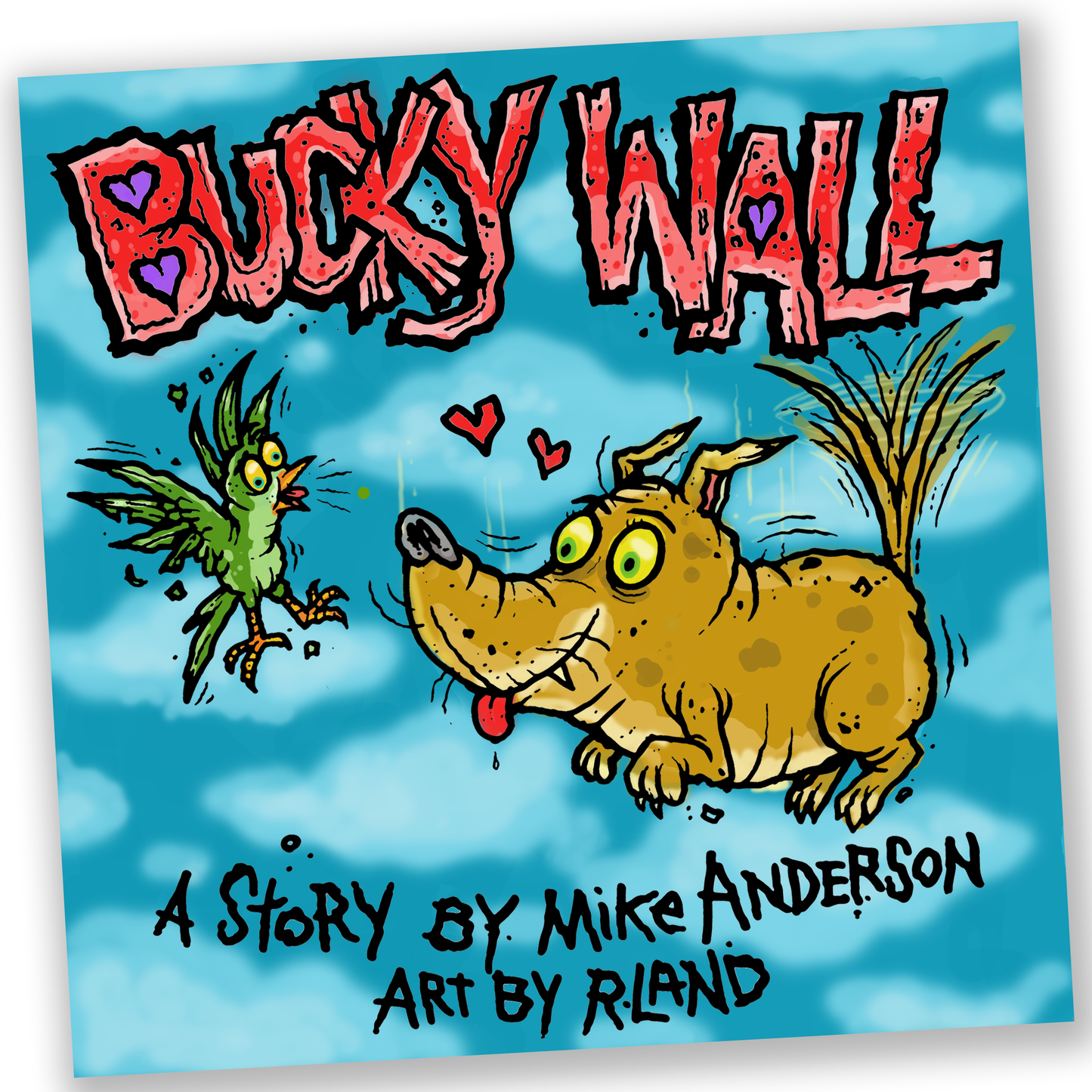 Bucky Wall: Weirdo Hero